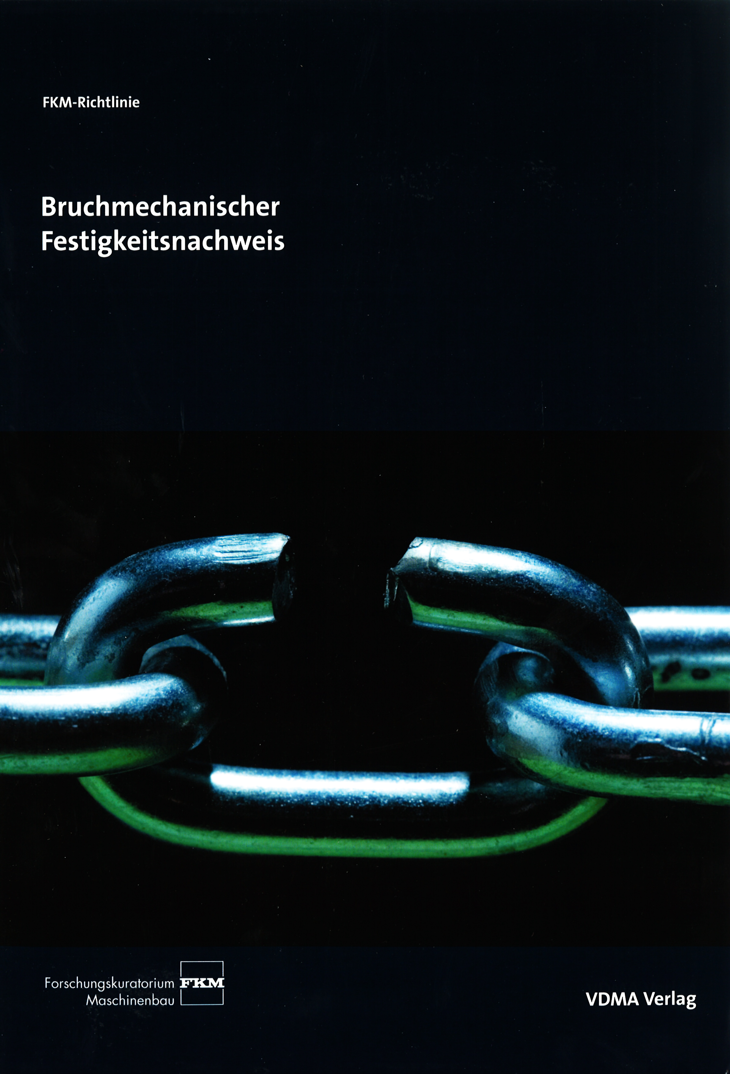 Bruchmechnischer Festigkeitsnachweis für Maschinenbauteile